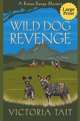 Wild Dog Revenge - Victoria Tait