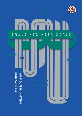 Coperta cărții 'Brave New Meta World - Amina Qureshi'