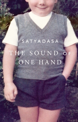 Coperta cărții 'The Sound of One Hand: A Buddhist Life - Satyadasa'