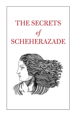 The Secrets of Scheherazade - The Scheherazade Foundation