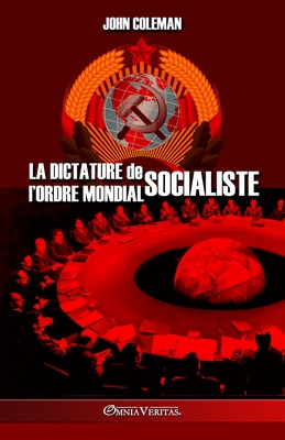 La dictature de l'Ordre Mondial socialiste - John Coleman