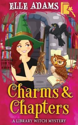 Charms & Chapters - Elle Adams