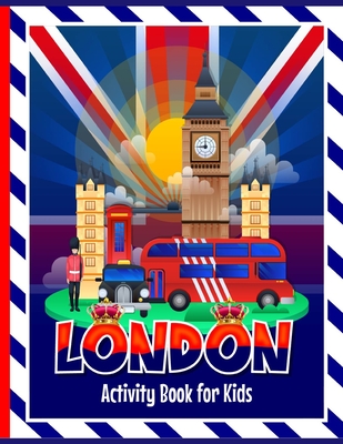 London Activity Book for Kids: Fun activities including colouring in, puzzles, drawing, wordsearches, mazes & London themed facts for children to lea - Hackney And Jones