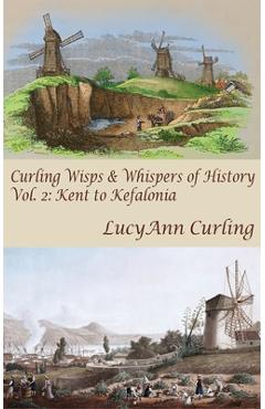Coperta cărții 'Kent to Kefalonia - Lucyann Curling'