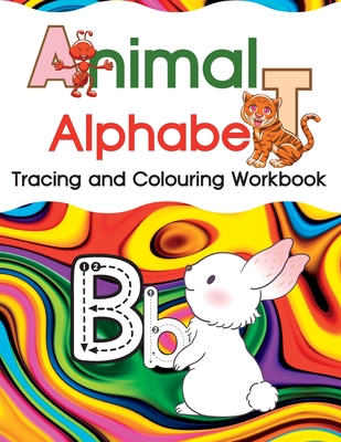 Animal Alphabet: Tracing and Colouring Workbook - Thp Kidz Zone