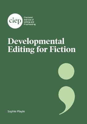Developmental Editing for Fiction - Sophie Playle