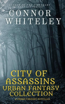 Coperta cărții 'City of Assassins Urban Fantasy Collection: 5 urban Fantasy Novellas - Connor Whiteley'