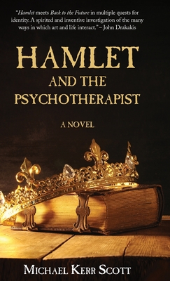 Hamlet and the Psychotherapist - Michael Kerr Scott