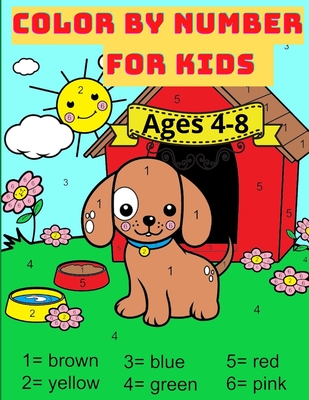 Color By Number For Kids Ages 4-8: Great Activity Book with Animals with 59 Beautiful designs. Perfect gift for boys and girls who loves coloring - Nikolas Parker