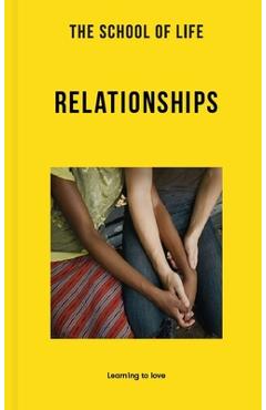 Poza produsului The School of Life: Relationships: Learning to Love - The School Of Life