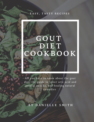 Gout Diet Cookbook - Danielle Smith