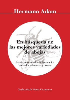 Coperta cărții 'En búsqueda de las mejores variedades de abejas - Hermano Adam'