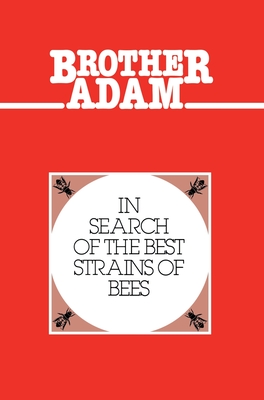 Brother Adam- In Search of the Best Strains of Bees - Adam Brother