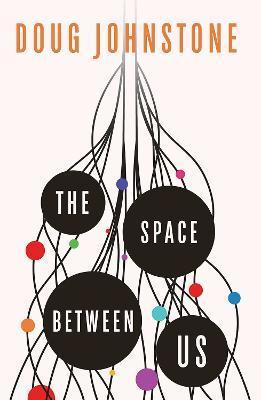 The Space Between Us - Doug Johnstone