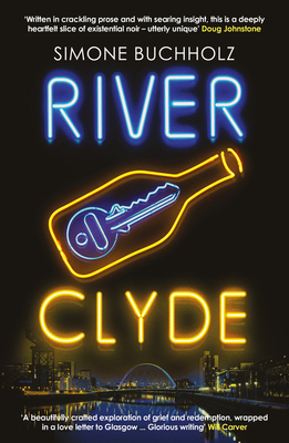 River Clyde: The Word-Of-Mouth Bestseller: Volume 5 - Simone Buchholz