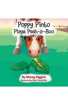 Poza produsului Poppy Pinto Plays Peek-a-Boo - Morag Higgins