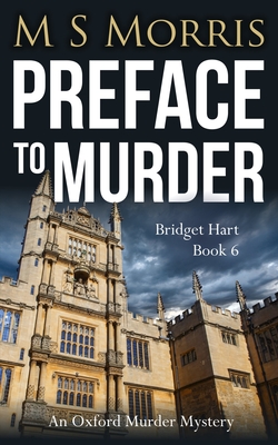 Preface to Murder: An Oxford Murder Mystery - M. S. Morris
