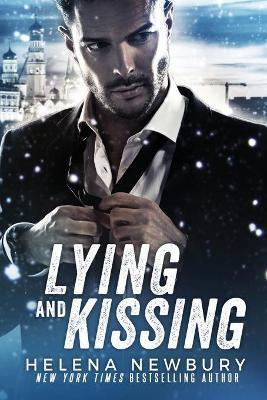 Lying and Kissing - Helena Newbury