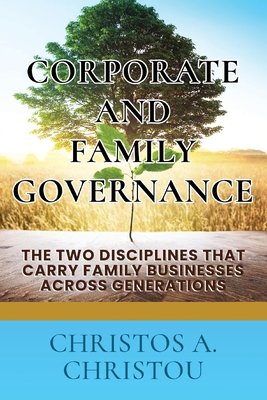 Corporate And Family Governance - Christos A. Christou