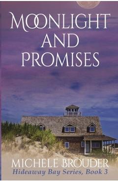 Poza produsului Moonlight and Promises (Hideaway Bay Book 3) - Michele Brouder