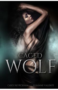 Caged Wolf - Caroline Peckham