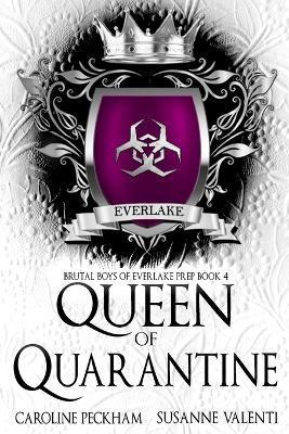 Queen of Quarantine - Caroline Peckham