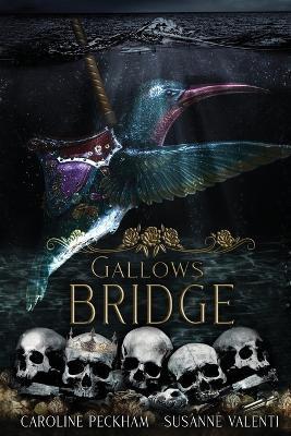 Gallows Bridge - Caroline Peckham