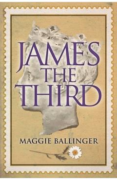 Coperta cărții 'James the Third - Maggie Ballinger'