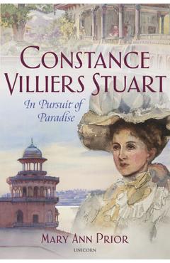 Coperta cărții 'Constance Villiers Stuart and the Pursuit of Paradise - Mary Ann Prior'
