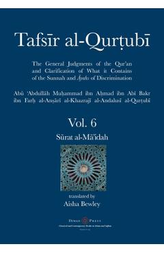 Poza produsului Tafsir al-Qurtubi Vol. 6: Sūrat al-Mā'idah - Abu 'abdullah Muhammad Al-qurtubi