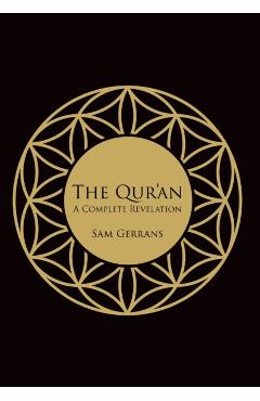 The Qur'an: A Complete Revelation - Sam Gerrans