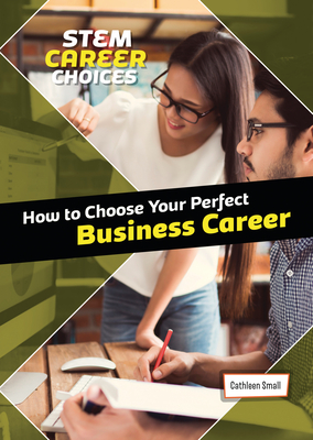 How to Choose Your Perfect Business Career - Cathleen Small