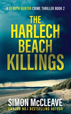 The Harlech Beach Killings - Simon Mccleave