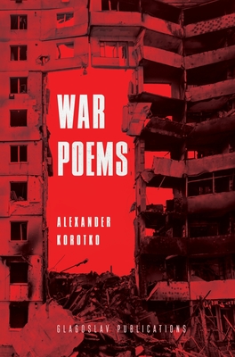 War Poems - Alexander Korotko