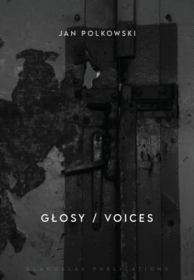 Glosy / Voices: Bilingual edition - Jan Polkowski