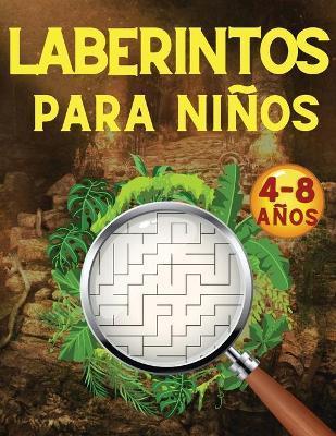 Laberintos para Nios: Juegos, Rompecabezas, Ejercicios de Lgica y Motricidad Fina Libro de Actividades Cuaderno para nios y nias de 4 a 8 - Feliz Infancia