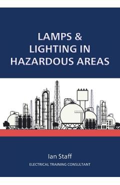 Coperta cărții 'Lamps and Lighting in Hazardous Areas - Ian Staff'