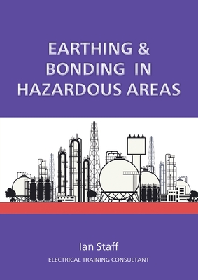 Earthing and Bonding in Hazardous Areas - Ian Staff