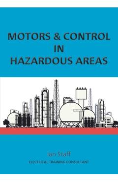Coperta cărții 'Motors and Control in Hazardous Areas - Ian Staff'