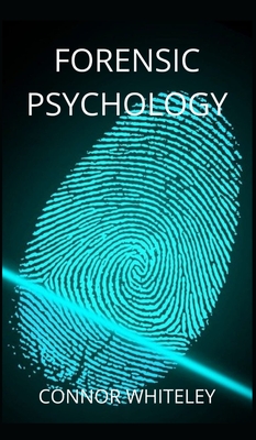 Forensic Psychology - Connor Whiteley