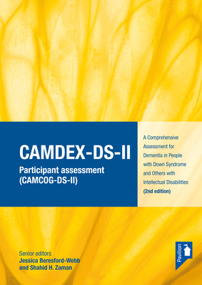 Camdex-Ds-II: A Comprehensive Assessment for Dementia in People with Down Syndrome and Others with Intellectual Disabilities (2nd Ed - Jessica Beresford-webb