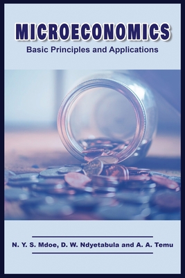 Microeconomics: Basic Principles and Applications - N. Y. S. Mdoe