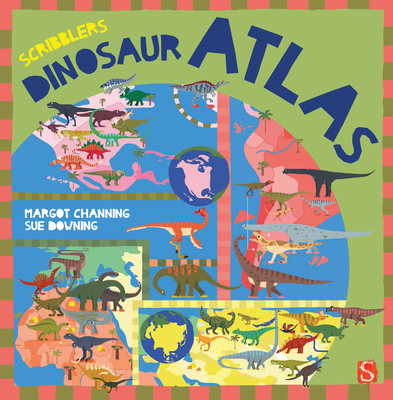 Scribblers Dinosaur Atlas - Margot Channing