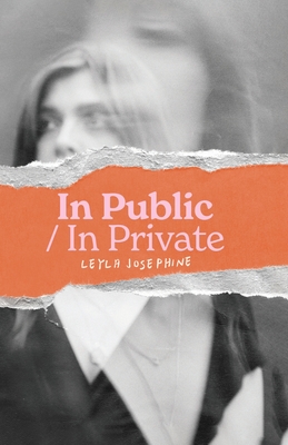 In Public/In Private - Leyla Josephine
