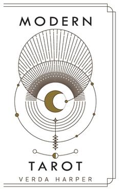 Coperta cărții 'Modern tarot: The ultimate guide to the mystery, witchcraft, cards, decks, spreads and how to avoid traps and'