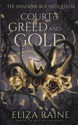 Court of Greed and Gold - Eliza Raine