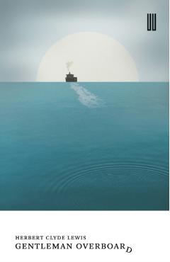 Gentleman Overboard - Herbert Clyde Lewis