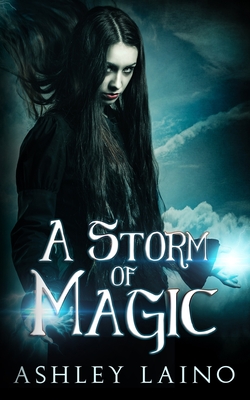 A Storm of Magic - Ashley Laino