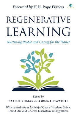 Regenerative Learning: Nurturing People and Caring for the Planet - Lorna Howarth