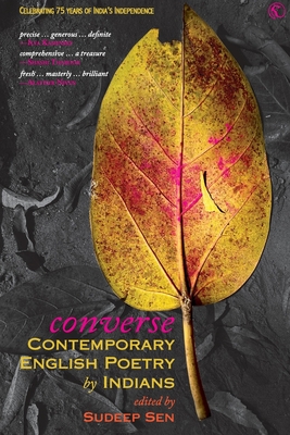 Converse: Contemporary English Poetry by Indians - Sudeep Sen